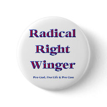 Radical Right Winger buttons by speakup Radical Right Winger buttons