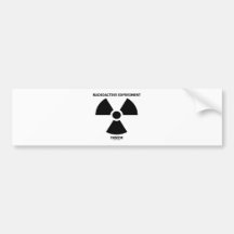 Radioactive Experiment Inside (Radioactive Sign) Bumper Sticker