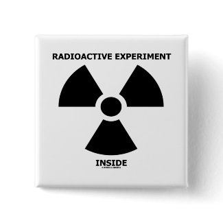 Radioactive Experiment Inside (Radioactive Sign) button