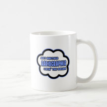Radiographer .. Livin' The Dream Coffee Mugs