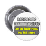 Radiologic Technologists .. Smarter Buttons