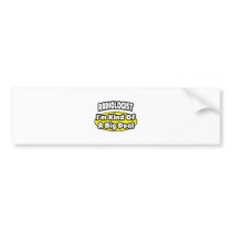 Radiologist = Kind of a Big Deal Bumper Stickers