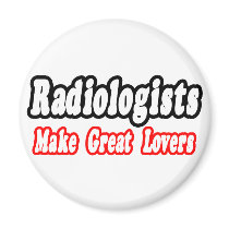 Radiologists Make Great Lovers magnets