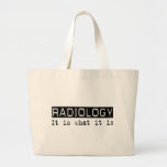 Radiology It Is Canvas Bags