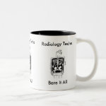 Radiology Techs, Bare It All Coffee Mug Radiology Techs, Bare It All Coffee Mug