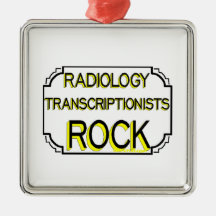 Radiology Transcriptionists Rock Ornaments