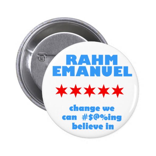 Rahm Emanuel for Mayor Pinback Button