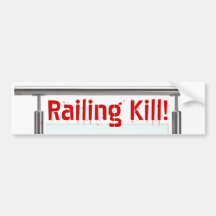 Railing Kill! Bumper Sticker