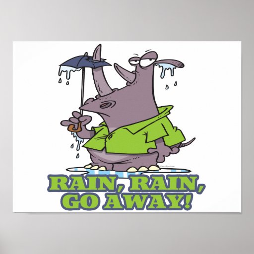 Rain Go Away Funny Quotes. QuotesGram