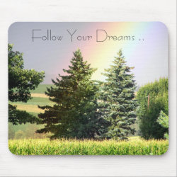 Rainbow , Follow Your Dreams .. mousepad