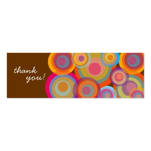 Rainbow Pop Circles Fun Groovy Thank You Gift Tag Business Cards (back side)