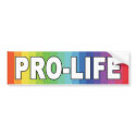 Rainbow Pro-Life bumper stickers