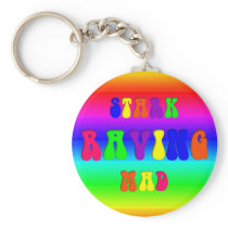 Rainbow "Stark Raving Mad" Keychains