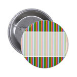 Rainbow Stripes. Fun Multi-color Pattern. Pinback Button