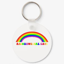 Rainbows Are Gay! keychains