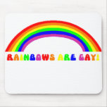 Rainbows Are Gay Mouse Pads