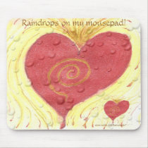 Raindrops On My Mousepad!