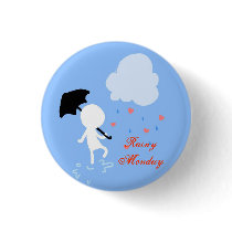 Rainy Monday Rain Rain Button