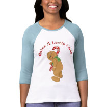 Raise A Little Cane Humor t-shirts