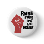 Raise your fist and resist