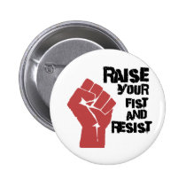 Raise your fist and resist buttons