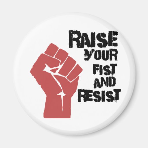 Raise your fist and resist magnets