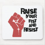 Raise your fist and resist mouse mat