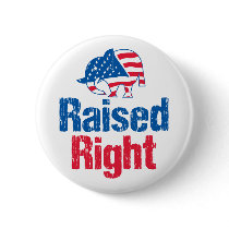Raised Right - Republican Pins
