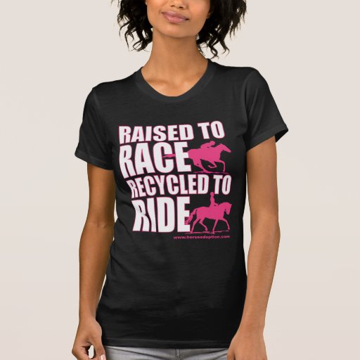 Raised To Race Recycled To Ride Tshirts