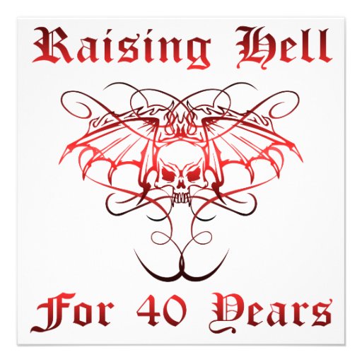 Raising Hell For 40 Years Personalized Announcement
