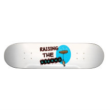 Raising The Steaks Custom Skate Board
