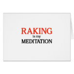 Raking is my Meditation Card