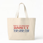 RALLY TO RESTORE SANITY CANVAS BAG