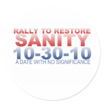 RALLY TO RESTORE SANITY ROUND STICKERS