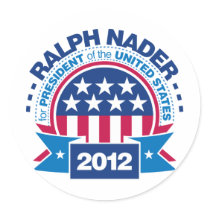 Ralph Nader for President 2012 stickers by visualnewbie Ralph Nader for President 2012 stickers