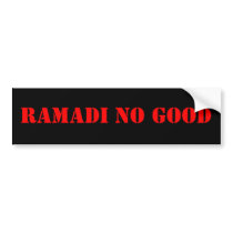 ramadi no good bumper stickers