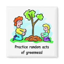 Random Acts of Greenness magnet