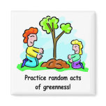 Random Acts of Greenness magnet