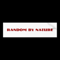 Random By Nature bumper stickers