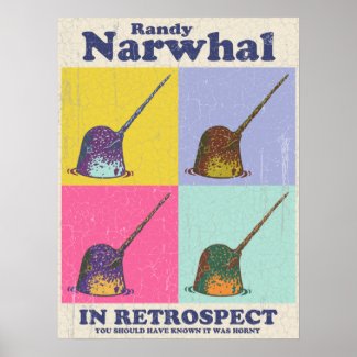 Randy Narwhal Posters