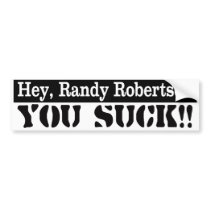Randy Robertson Sucks bumper stickers by dcpdesigns Randy Robertson Sucks bumper stickers
