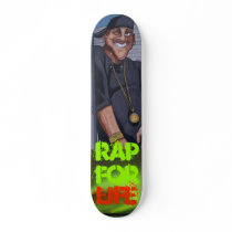 $$$RAP FOR LIFE$$$ skateboards by skatedude1200 $$$RAP FOR LIFE$$$ skateboards