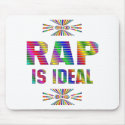 RAP is Ideal mousepads