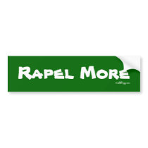 RAPEL MORE Bumper Sticker bumper stickers