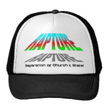 Rapture, Separation of church and state christian Hats