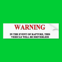 Rapture Warning Bumper Sticker bumper stickers