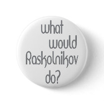 Raskolnikov Buttons