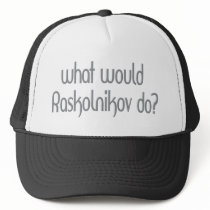 Raskolnikov Trucker Hats