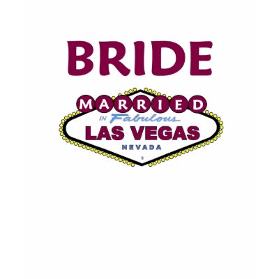 Raspberry BRIDE Married in Las Vegas T-Shirt
