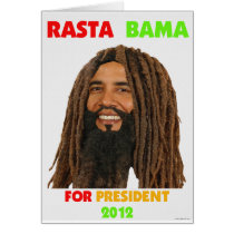 Rasta Obama, Rasta Bama for President 2012 Greeting Card